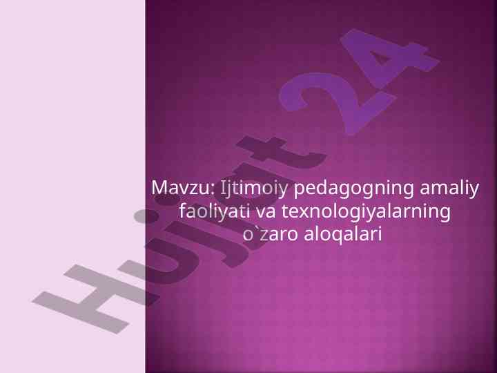 Ijtimoiy pedagogning amaliy faoliyati va texnologiyalar