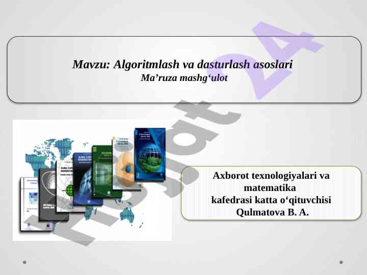 Algoritmlash va dasturlash asoslari bo'yicha ma'ruza