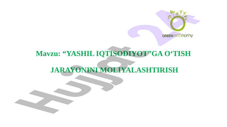 Yashil iqtisodiyotga o‘tish jarayonini moliya tahlili
