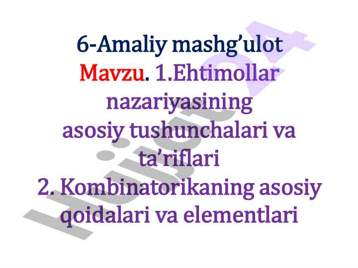 Ehtimollar nazariyasi va kombinatorika tushunchalari
