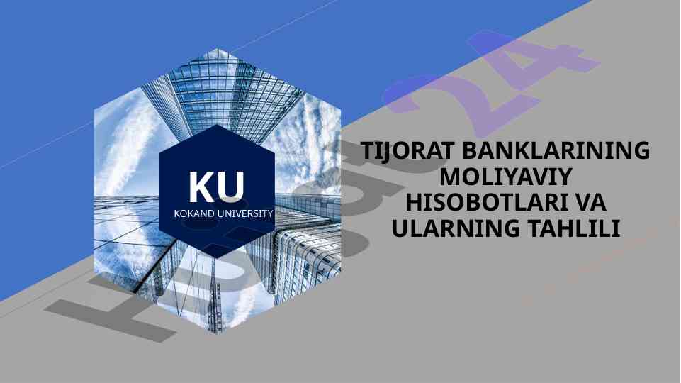 Tijorat banklarining moliyaviy hisobotlari va tahlili