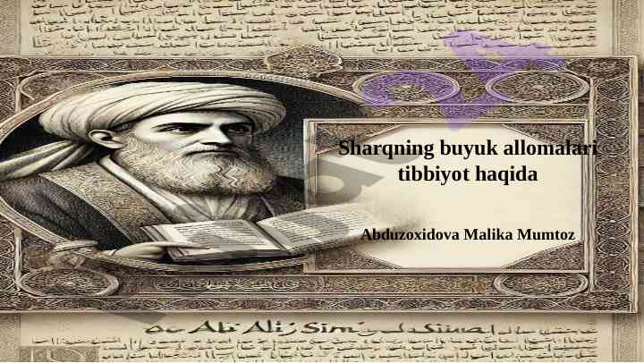 Sharqning buyuk allomalari tibbiyot haqida