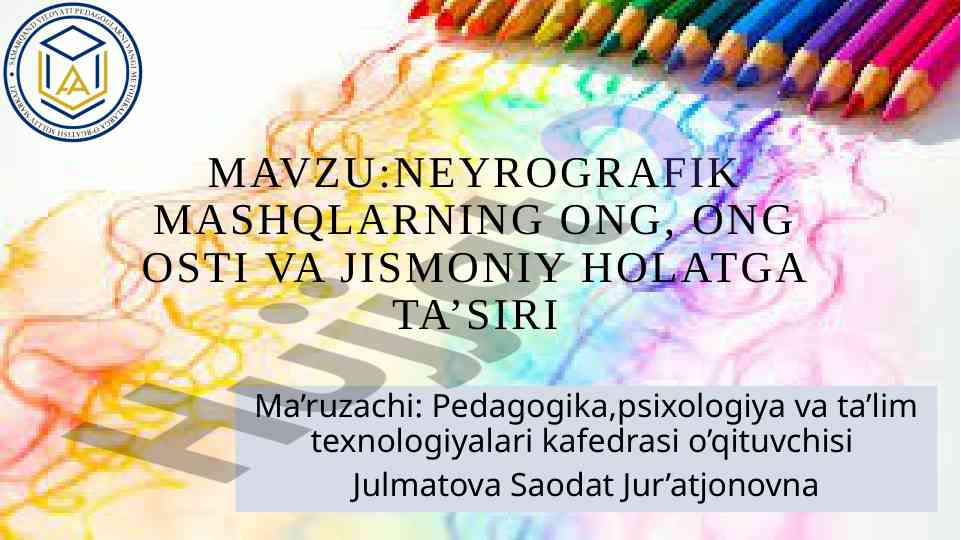 Neyrografik mashqlarning ong va jismoniy holatga ta’siri