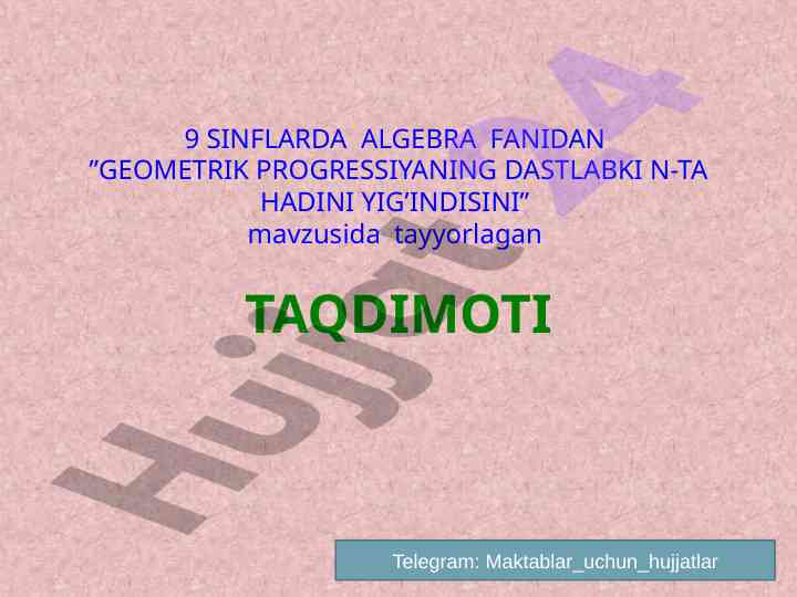 Geometrik progressiyaning dastlabki n-ta hadini yig'ndisi