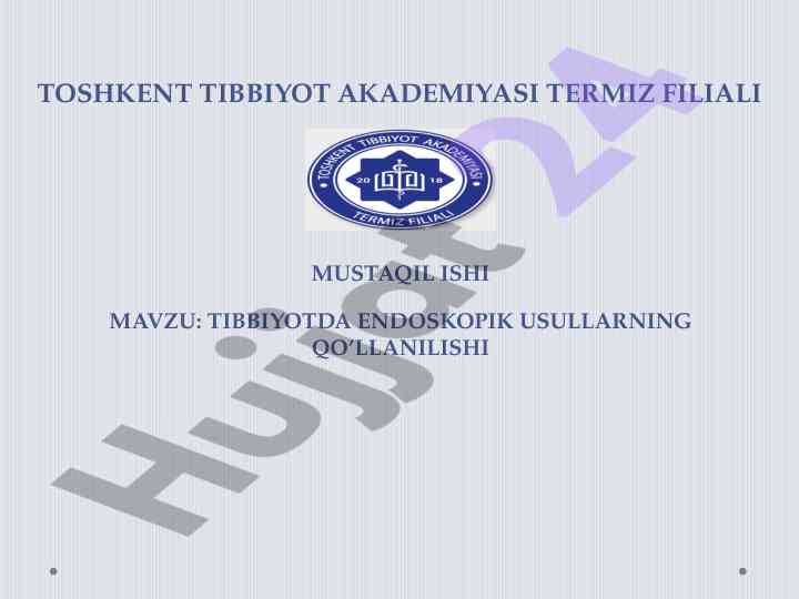Tibbiyotda endoskopik usullarni qo‘llanilishi