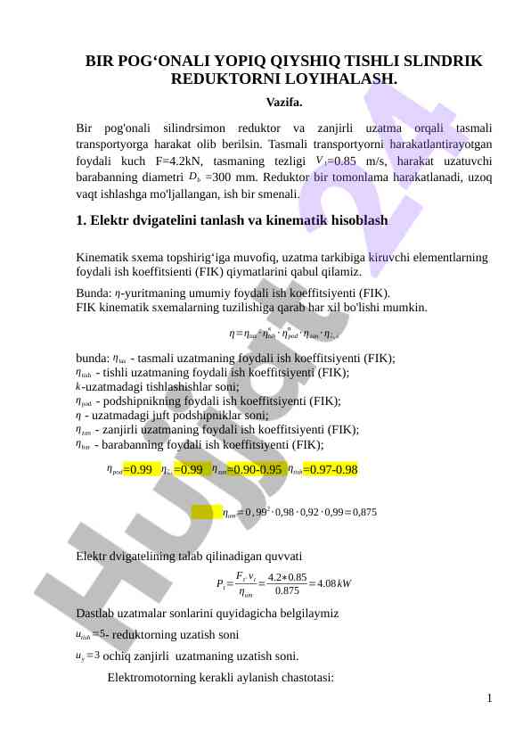 Bir pog‘onalı yopıq qiyshıq tishli reduktorni loyihalash