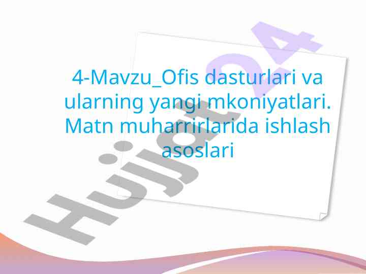 Ofis dasturlari va ularning yangi mkoniyatlari