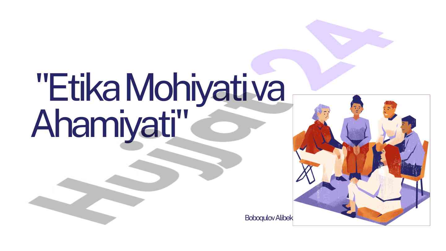 Etika mohiyati va ahamiyati tahlili