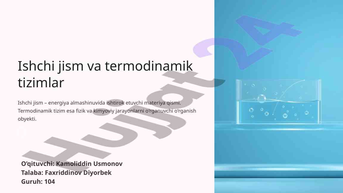 Termodinamik tizimlar va ularning asosiy parametrlari