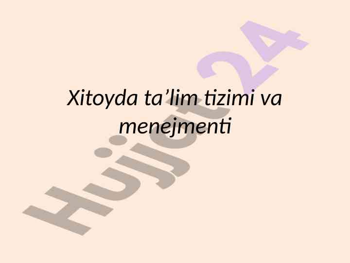 Xitoy ta'lim tizimi va menejmenti tahlili