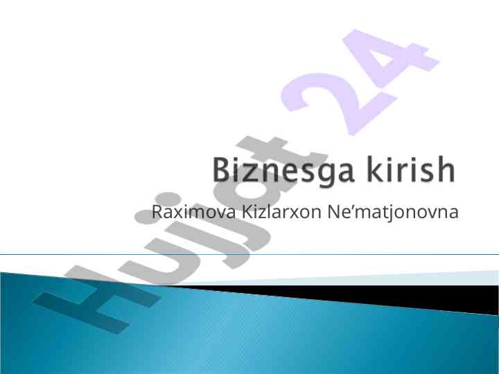 Biznes va tadbirkorlik asosiy bosqichlari
