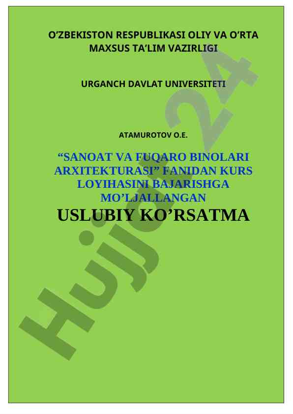 Sanoat va fuqaro binalari arxitekturasi kurs loyihasi