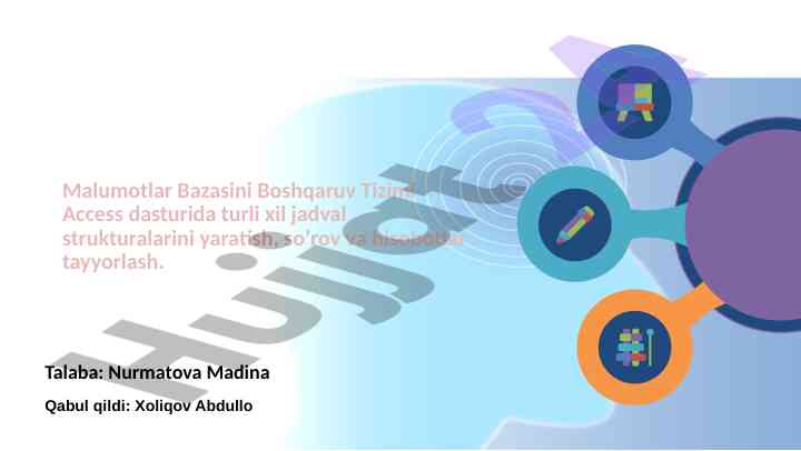 Access ma'lumotlar bazasini boshqarish tizimi