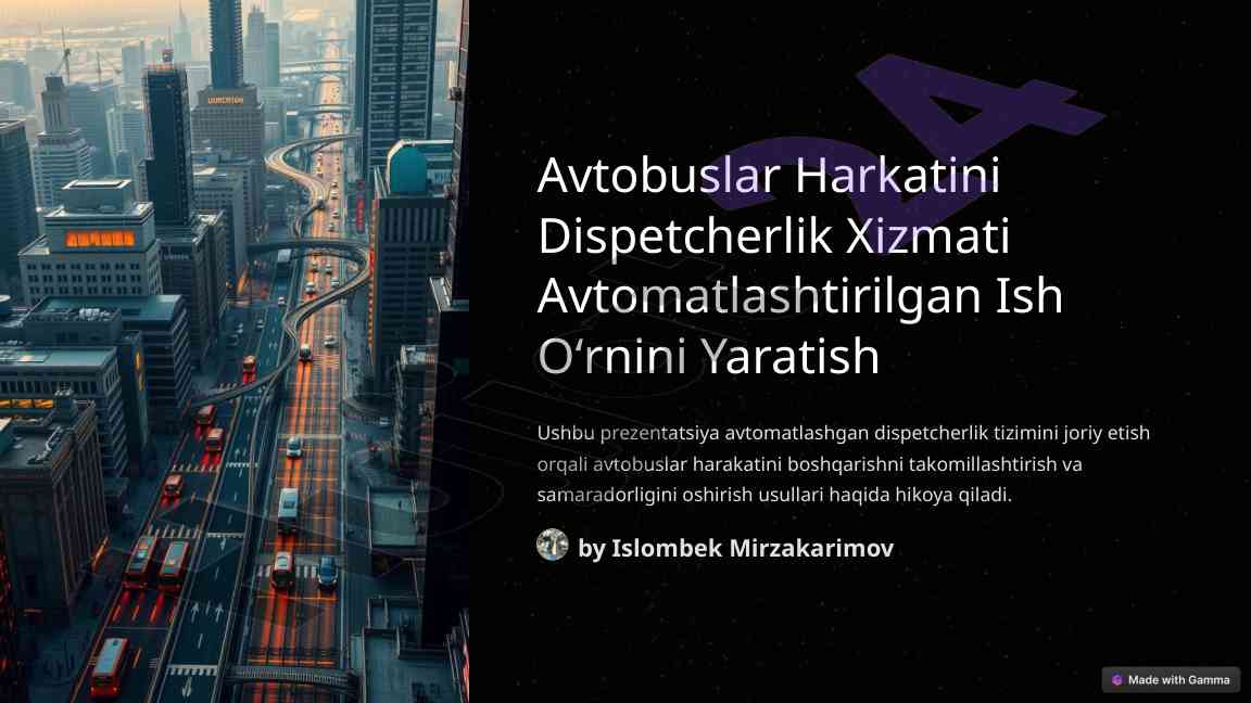Avtobuslar harakatini dispetcherlik tizimi taqdimoti