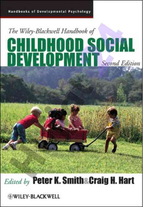 Wiley-blackwell handbook of childhood social development