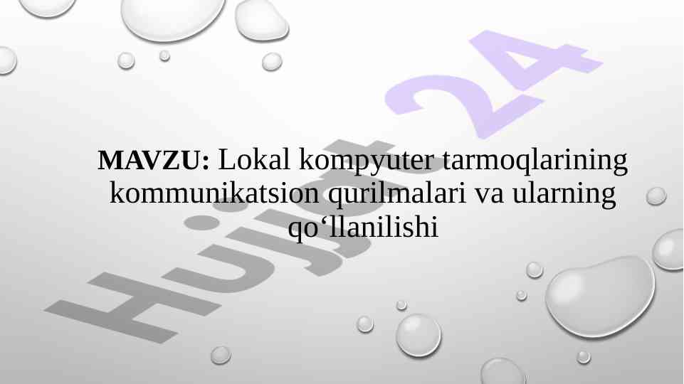 Lokal kompyuter tarmoqlari va kommunikatsion qurilmalar
