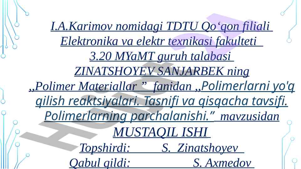 Polimer materiallari va reaktsiyalari haqida mustaqil ish