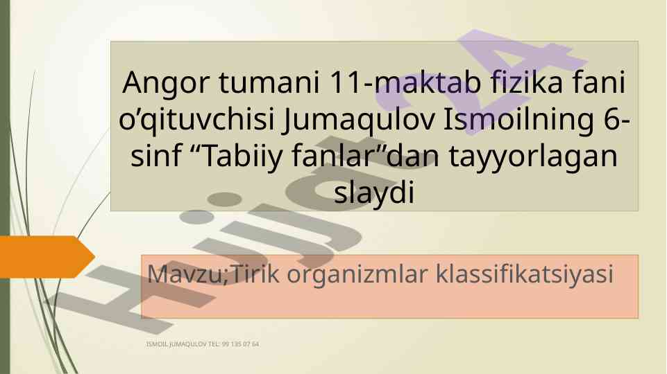 Tirik organizmlarning klassifikatsiyasi haqida slayd
