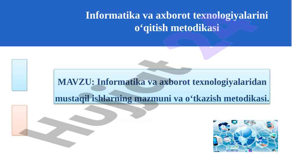 Informatika o'qitish metodikasi va mustaqil ishlar