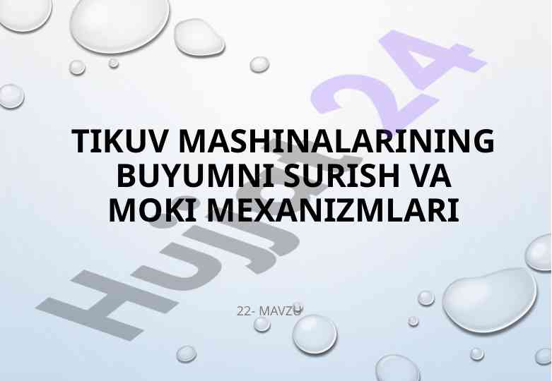 Tikuv mashinalarini moki mexanizmlari tahlili