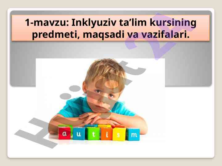 Inklyuziv ta’lim kursining maqsadi va vazifalari