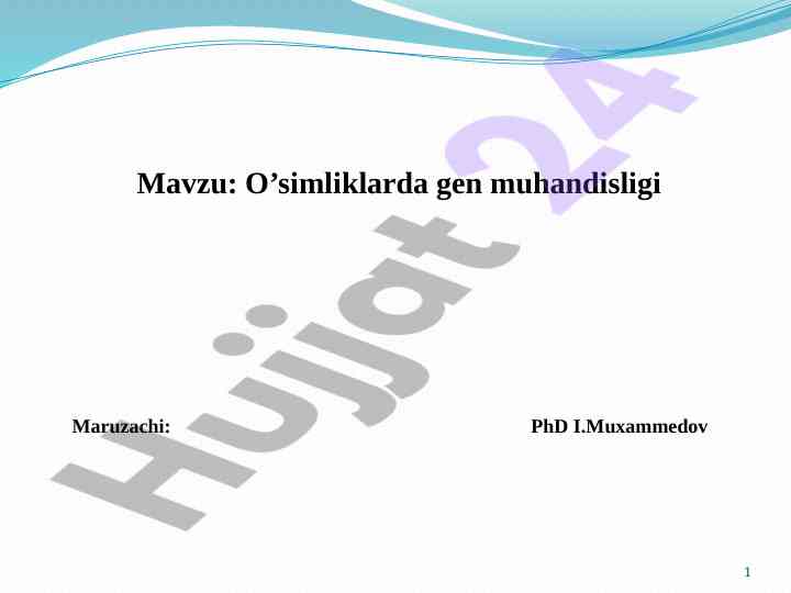 O’simliklarda gen muhandisligi mavzusi bo’yicha taqdimot