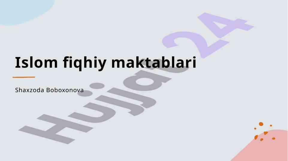 Islom huquqi ta'limoti va fiqh maktablari tarixi
