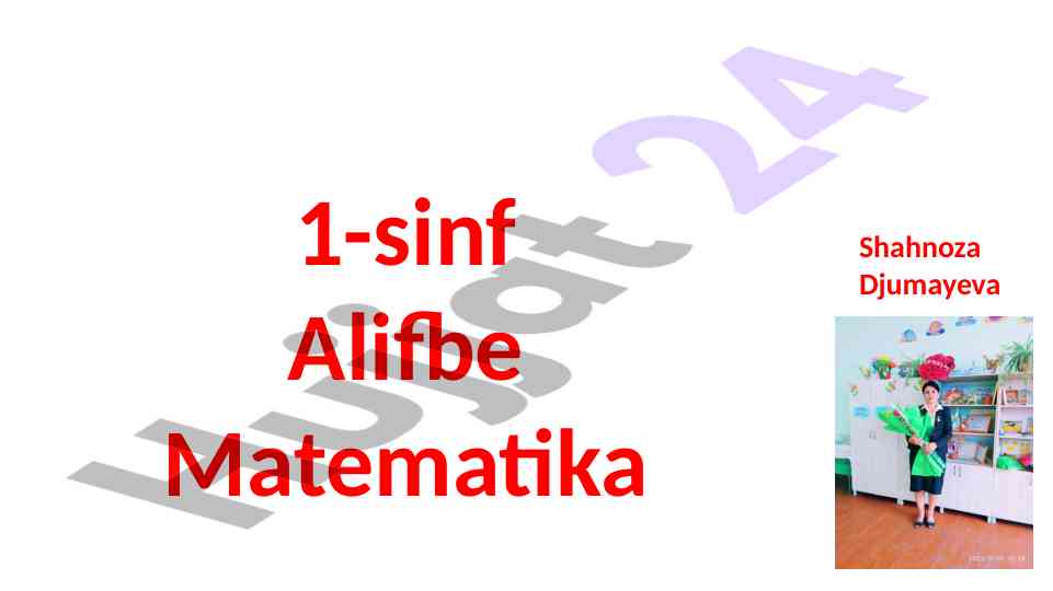 1-sinf alifbe matematika ta’limi va muammolari