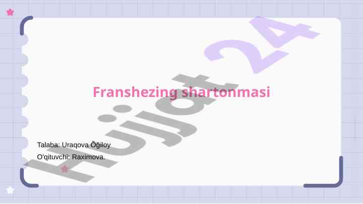 Franshezing shartnomasi asosiy elementlari