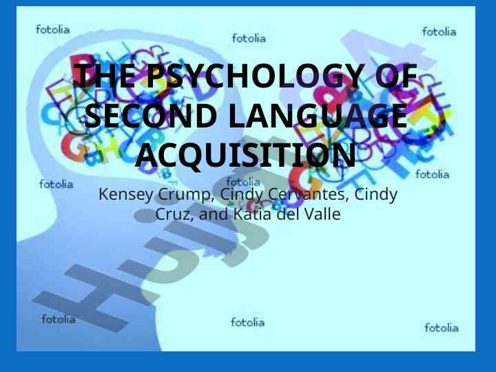 The psychology of second language acquisition