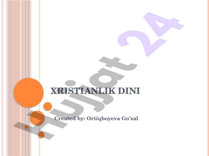 Xristianlik dinining asoslari va yo'nalishlari
