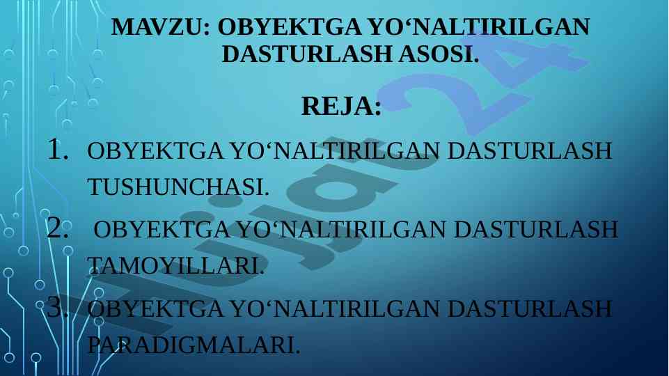 Obyektga yo‘naltirilgan dasturlash asosi tushunchalari