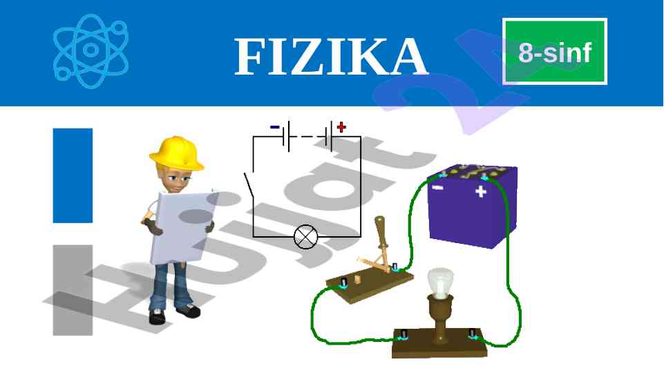 Fizika 8-sinf iste’molchilarni ulash mavzusi