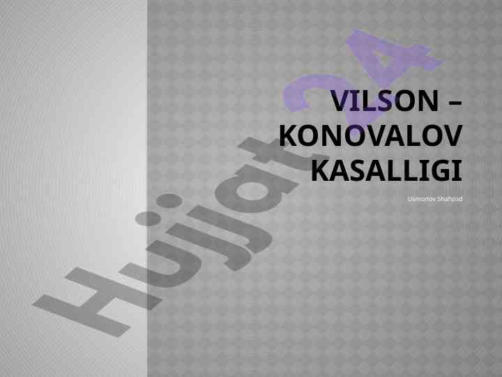 Vilson-konovalov kasalligi haqida ma'lumotlar