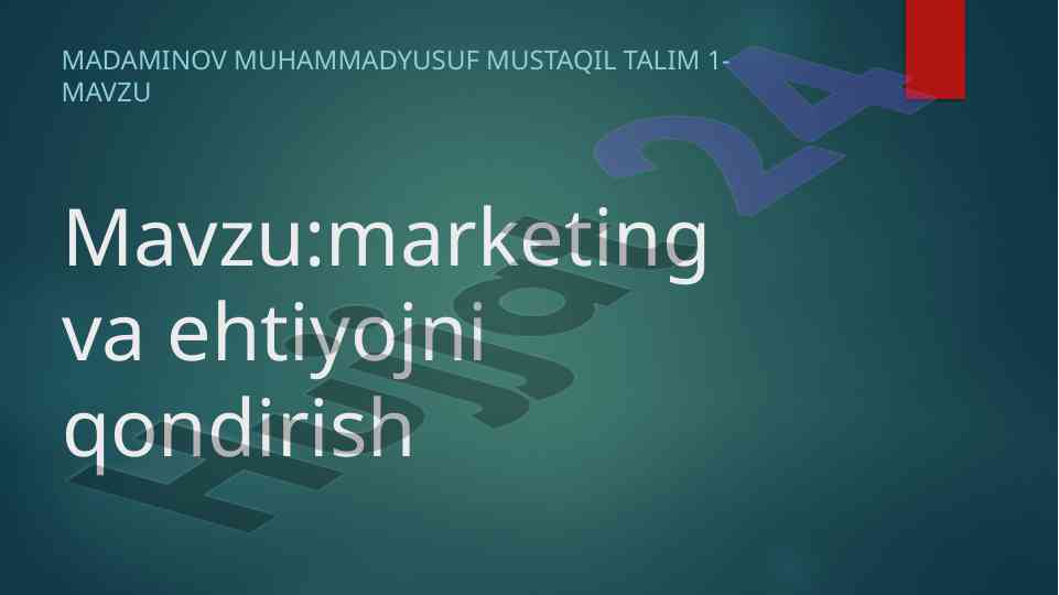 Marketing va ehtiyojni qondirish tahlili