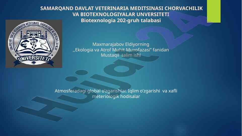 Atmosferadagi global o'zgarishlar va iqlim o'zgarishi
