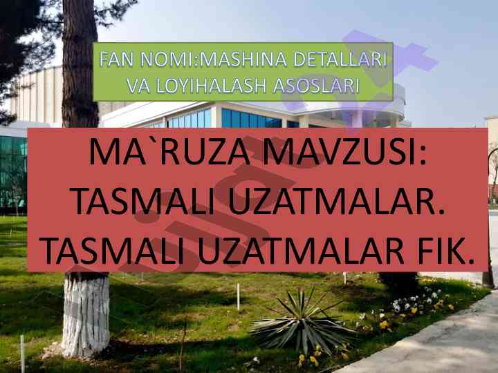 Tasmali uzatmalar: xususiyatlar va afzalliklar