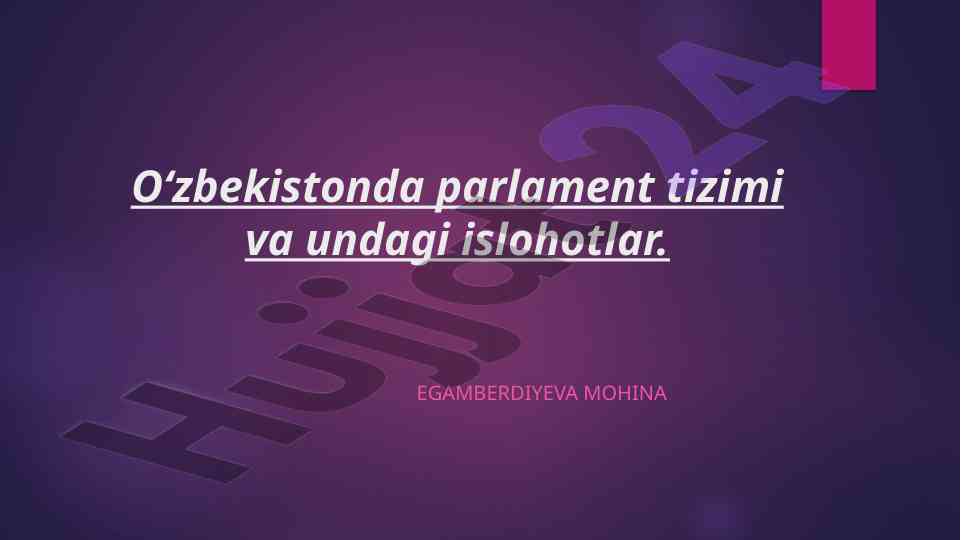 O‘zbekiston parlament tizimi va islohotlar