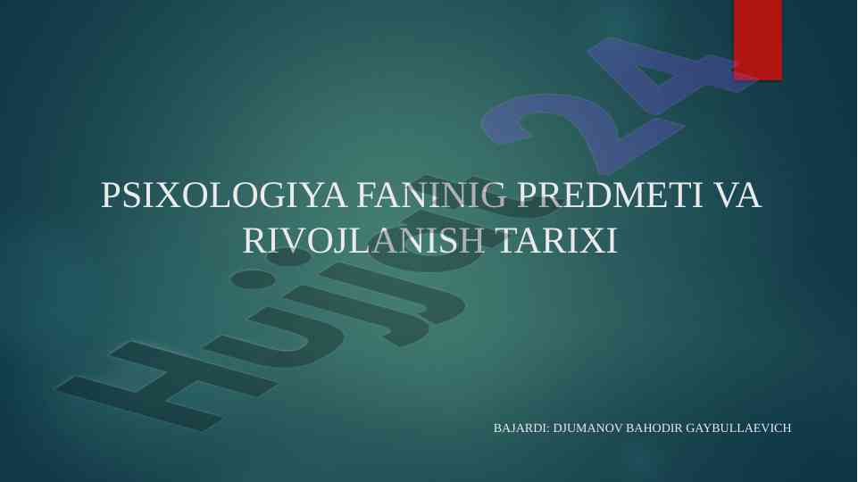 Psixologiya fanining predmeti va rivojlanish tarixi