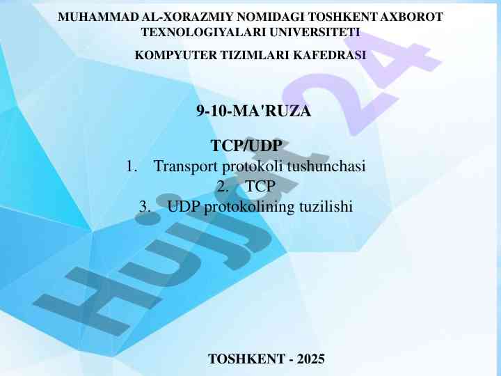 Tcp/udp protokollari tushunchasi va tuzilishi