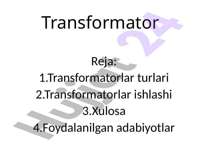 Transformatorlar asoslari va ishlash prinsipi