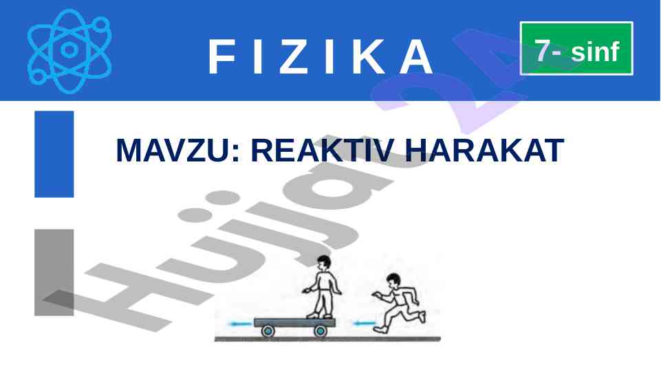 Reaktiv harakat mavzusi 7-sinf uchun dars ishlamalari