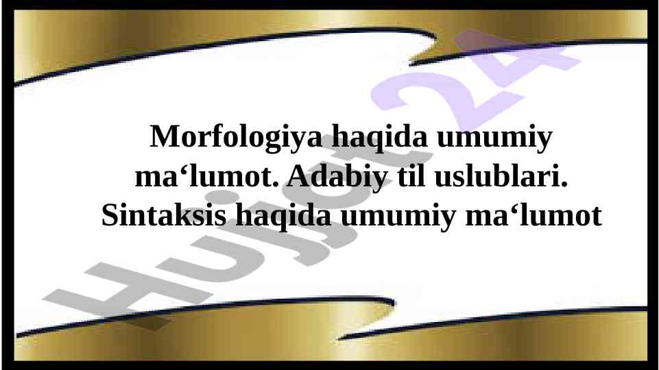 Morfologiya va sintaksis: adabiy til uslublari