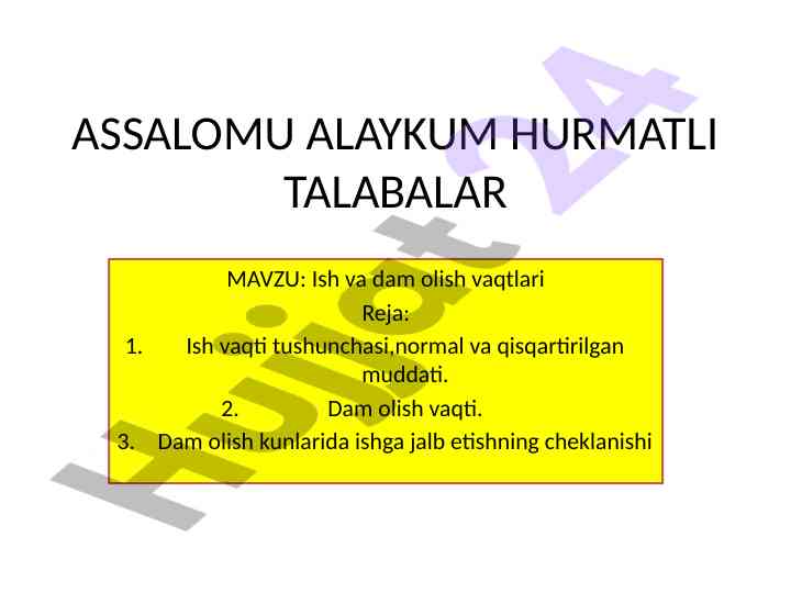 Ish vaqti tushunchasi va dam olish vaqtlari