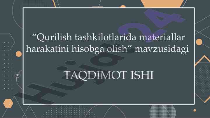 Qurilish Tashkilotlarida Materiallar Harakatini Hisobga Olish