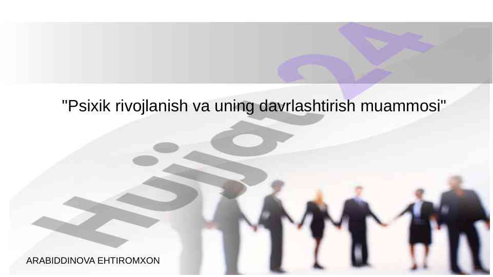 Psixik rivojlanish va davrlashtirish muammolari