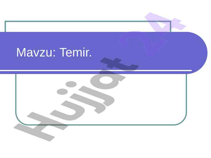 Temir elementi va uning davriy sistema o'rni