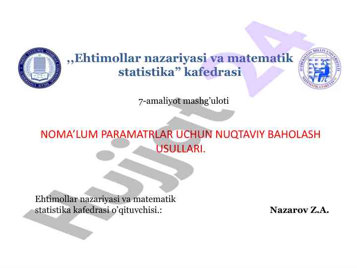 Nuqtaviy baholash usullari va statistik baholar