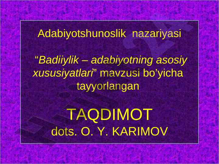 Badiiylik – adabiyotning asosiy xususiyatlari