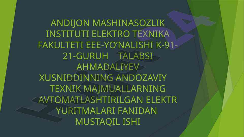 Avtomatlashtirilgan elektr yuritmalari haqida ma’lumot